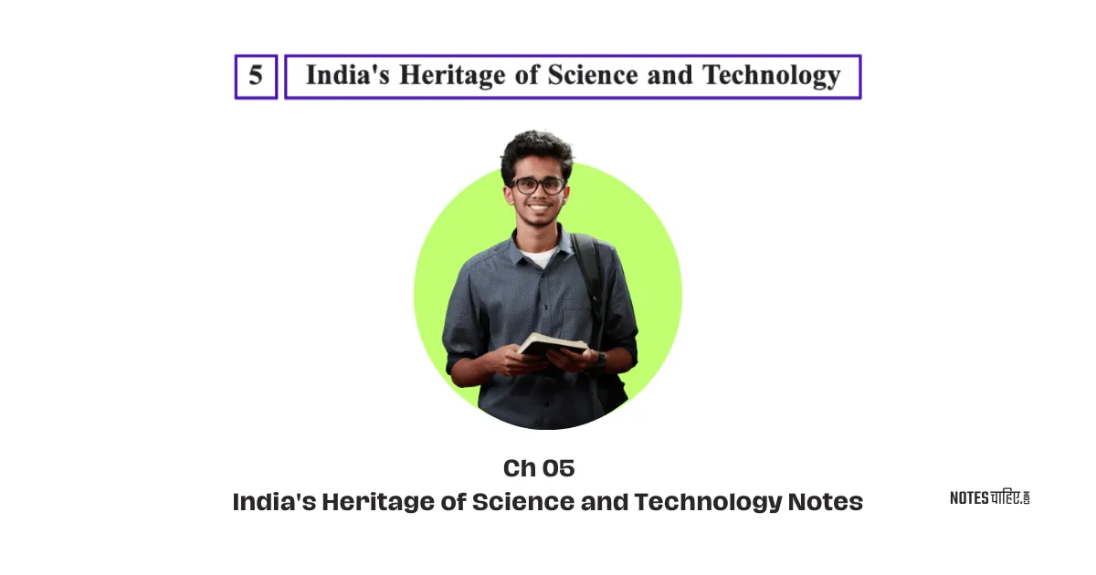 India's Heritage of Science and Technology Notes